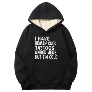 Multicolor I Have Really Cool Tattoos Crew Collar Fleece Hoodie