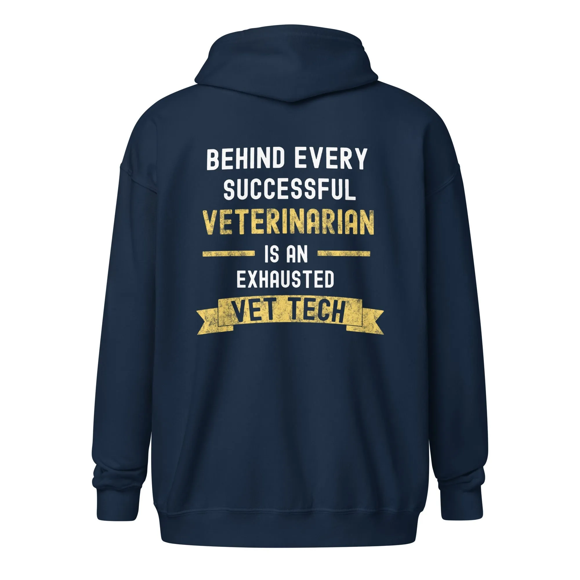 Successful Vet, Exhausted Vet Tech Unisex Zip Hoodie