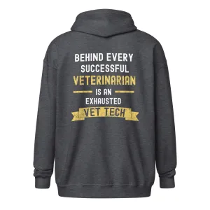 Successful Vet, Exhausted Vet Tech Unisex Zip Hoodie